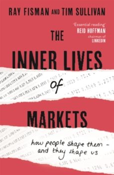 the inner lives of markets-ray fisman-9781444788587