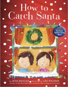 how to catch santa (ebook)-jean reagan-9781444925487