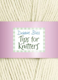 tips for knitters (ebook)-debbie bliss-9781448147687