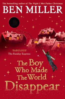 the boy who made the world disappear (ebook)-ben miller-9781471172687