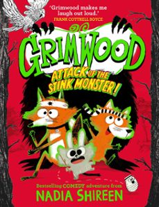 grimwood: attack of the stink monster! (ebook)-nadia shireen-9781471199387