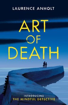 art of death (ebook)-laurence anholt-9781472129987