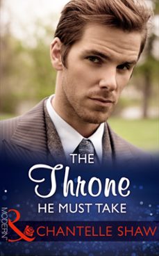 the throne he must take (ebook)-chantelle shaw-9781474052887