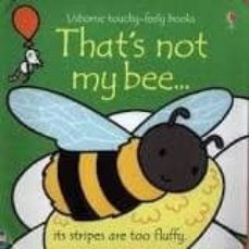 that s not my bee...-fiona watt-9781474927987