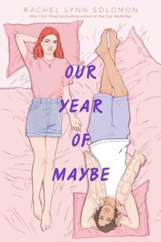 our year of maybe (ebook)-rachel lynn solomon-9781481497787
