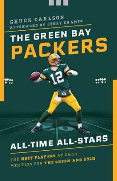 the green bay packers all-time all-stars (ebook)-chuck carlson-9781493041787