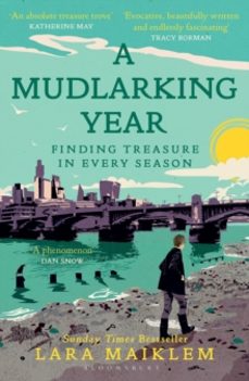 a mudlarking year-lara maiklem-9781526660787