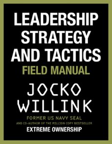 leadership strategy and tactics (ebook)-jocko willink-9781529032987