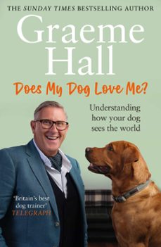does my dog love me? (ebook)-graeme hall-9781529192087