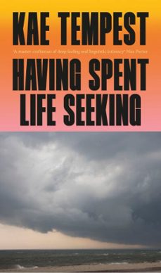 having spent life seeking (ebook)-kae tempest-9781529945287