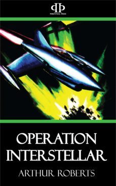 operation interstellar (ebook)-arthur roberts-9781531260187