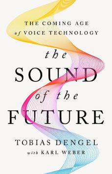 the sound of the future (ebook)-tobias dengel-karl weber-9781541702387