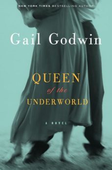 queen of the underworld (ebook)-gail godwin-9781588365187