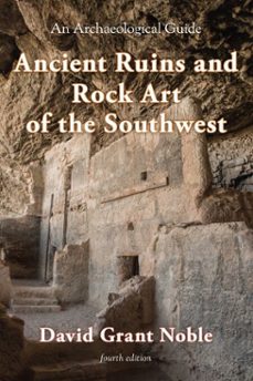 ancient ruins and rock art of the southwest (ebook)-david grant noble-9781589799387