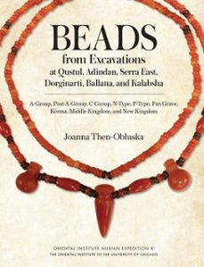 beads from excavations at qustul, adindan, serra east, dorginarti, ballana, and kalabsha (ebook)-joanna then-obluska-9781614910787