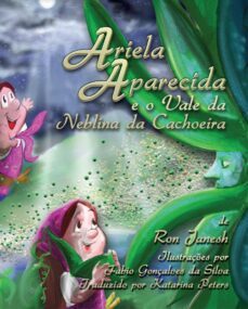 ariela aparecida e o vale da neblina da cachoeira (ebook)-ron janesh-9781622127887