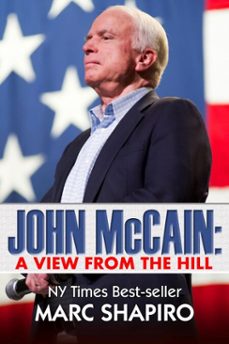 john mccain:  a view from the hill (ebook)-marc shapiro-9781626014787