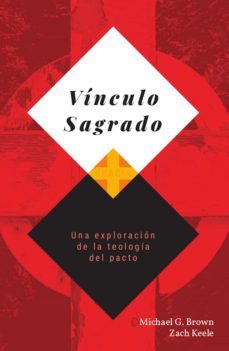 vinculo sagrado (ebook)-michael g. brown-zach keele-9781629462387