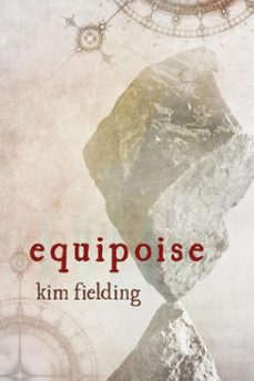 equipoise (ebook)-kim fielding-9781634771887