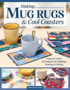 making mug rugs and cool coasters (ebook)-debi schmitz noriega-9781637417287