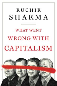 what went wrong with capitalism (ebook)-ruchir sharma-9781668008287