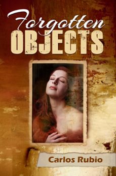 forgotten objects (ebook)-carlos rubio-9781770764187