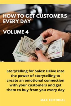 how to win customers every day _ volume 4 (ebook)-max editorial-9781779714787
