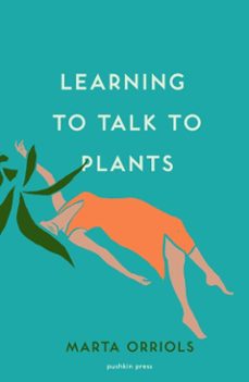 learning to talk to plants (ebook)-marta orriols-9781782275787
