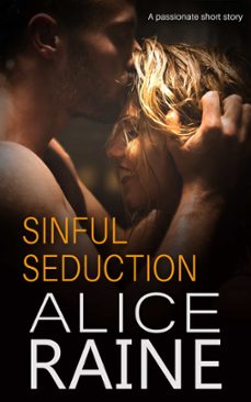 sinful seduction (ebook)-alice raine-9781786155887
