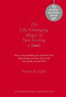the life-changing magic of not giving a f**k-sarah knight-9781786481887