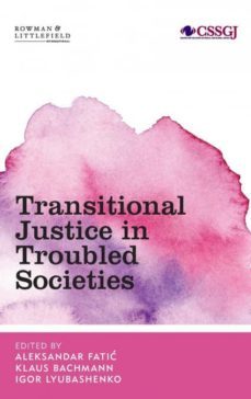 transitional justice in troubled societies-9781786605887