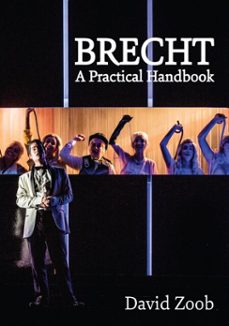 brecht: a practical handbook (ebook)-david zoob-9781788500487