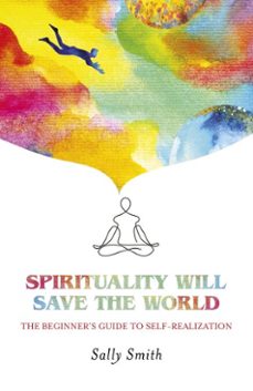 spirituality will save the world (ebook)-sally smith-9781789048087