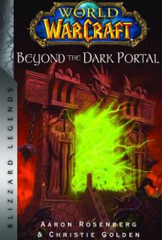 world of warcraft: beyond the dark portal (ebook)-aaron rosenberg-christie golden-9781803365787