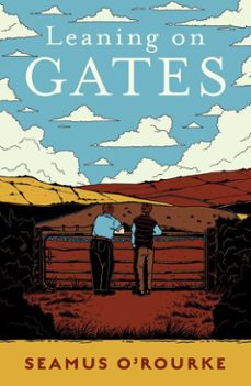 leaning on gates (ebook)-seamus o'rourke-9781804580387
