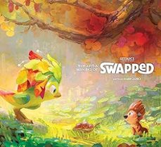 the art & making of swapped-ramin zahed-9781835410387