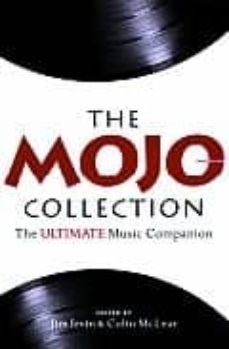 the mojo collection: the ultimate music companion-jim irvin-colin (eds.) mclear-9781841954387