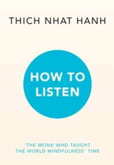how to listen-thich nhat hanh-9781846048487