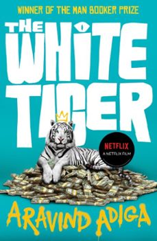 the white tiger-aravind adiga-9781848870987