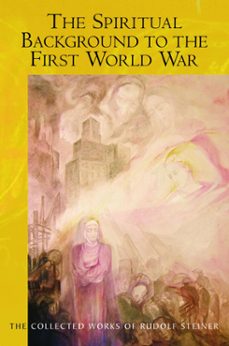 the spiritual background to the first world war (ebook)-rudolf steiner-9781855846487