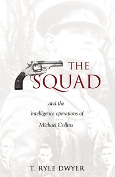 the squad (ebook)-t. ryle dwyer-9781856357487