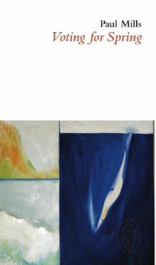 voting for spring (ebook)-paul mills-9781906613587