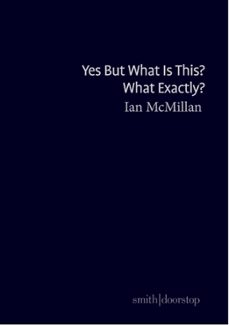yes but what is this? what exactly? (ebook)-ian mcmillan-9781912196487