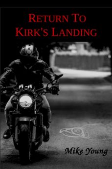 return to kirk's landing (ebook)-mike young-9781928049487