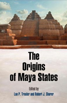 the origins of maya states (ebook)-9781934536087