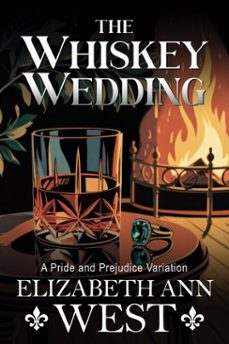 the whiskey wedding (ebook)-elizabeth ann west-9781966024187