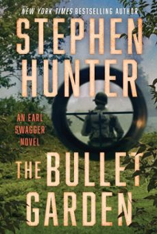 the bullet garden (ebook)-stephen hunter-9781982169787