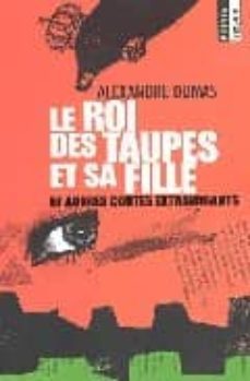 le roi des taupes et sa fille et autres contes extravagants-9782020559287