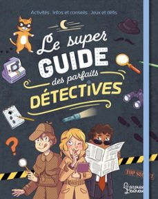 le super guide des parfaits detectives (ebook)-aurore meyer-9782036064287
