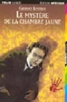le mystere de la chambre jaune-gaston leroux-9782070513987